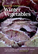 Wie man Wintergemüse anbaut - How to Grow Winter Vegetables