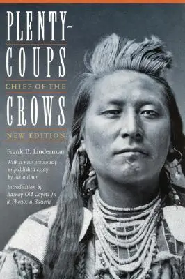 Plenty-Coups: Häuptling der Krähen (Zweite Auflage) - Plenty-Coups: Chief of the Crows (Second Edition)