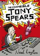 Tony Spears: Der unbesiegbare Tony Spears: Buch 1 - Tony Spears: The Invincible Tony Spears: Book 1