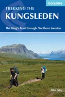 Der Kungsleden - Auf Schwedens königlichem Pfad - The Kungsleden - Walking Sweden's Royal Trail