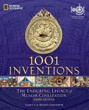 1001 Erfindungen: Das bleibende Erbe der muslimischen Zivilisation: Offizieller Begleitband zur Ausstellung 1001 Erfindungen - 1001 Inventions: The Enduring Legacy of Muslim Civilization: Official Companion to the 1001 Inventions Exhibition