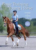 Grundausbildung des jungen Pferdes - Dressur, Springen, Geländereiten - Basic Training of the Young Horse - Dressage, Jumping, Cross-country