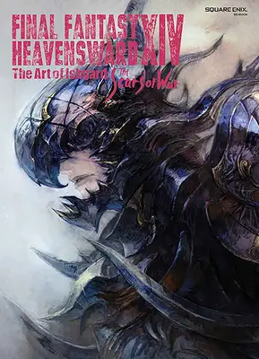 Final Fantasy XIV: Heavensward -- Die Kunst von Ishgard -Die Narben des Krieges- - Final Fantasy XIV: Heavensward -- The Art of Ishgard -The Scars of War-