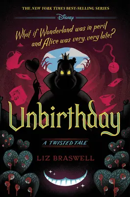 Ungeburtstag: Eine verdrehte Geschichte - Unbirthday: A Twisted Tale