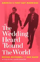 Eine Hochzeit, die um die Welt ging - Amerikas erste Homo-Ehe - Wedding Heard 'Round the World - America's First Gay Marriage