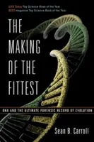 Die Entstehung des Stärkeren: DNA und die ultimative forensische Aufzeichnung der Evolution - The Making of the Fittest: DNA and the Ultimate Forensic Record of Evolution