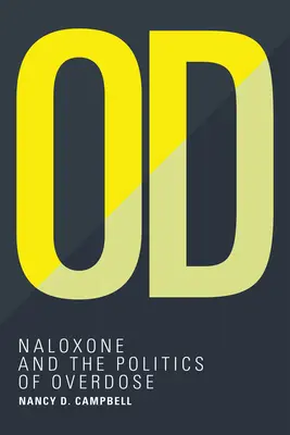 Od: Naloxon und die Politik der Überdosis - Od: Naloxone and the Politics of Overdose