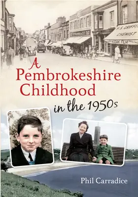 Eine Kindheit in Pembrokeshire in den 1950er Jahren - A Pembrokeshire Childhood in the 1950s