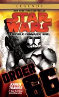 Order 66: Star Wars Legends (Republikanisches Kommando): Ein Republikanischer Kommando-Roman - Order 66: Star Wars Legends (Republic Commando): A Republic Commando Novel