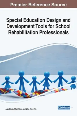 Sonderpädagogische Gestaltungs- und Entwicklungsinstrumente für schulische Rehabilitationsfachleute - Special Education Design and Development Tools for School Rehabilitation Professionals