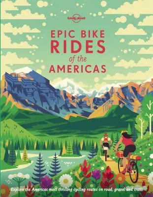 Epische Fahrradtouren in Amerika 1 - Epic Bike Rides of the Americas 1