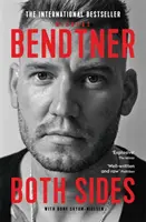 Bendtner: Beide Seiten - Die Bestseller-Autobiographie - Bendtner: Both Sides - The Bestselling Autobiography