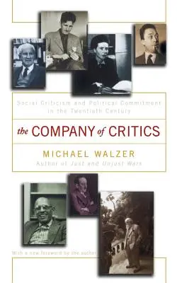 Die Gesellschaft der Kritiker: Gesellschaftskritik und politisches Engagement im zwanzigsten Jahrhundert - The Company of Critics: Social Criticsm and Political Commitment in the Twentieth Century