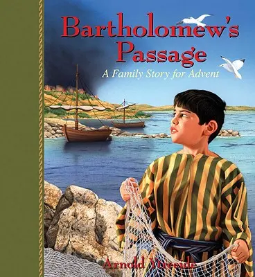Bartholomäus' Passage: Eine Familiengeschichte für den Advent - Bartholomew's Passage: A Family Story for Advent