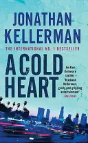 Kaltes Herz (Alex Delaware Serie, Buch 17) - Ein fesselnder psychologischer Kriminalroman - Cold Heart (Alex Delaware series, Book 17) - A riveting psychological crime novel