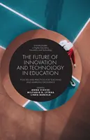 Die Zukunft von Innovation und Technologie im Bildungswesen: Strategien und Praktiken für exzellentes Lehren und Lernen - The Future of Innovation and Technology in Education: Policies and Practices for Teaching and Learning Excellence