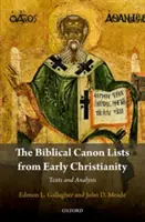 Die biblischen Kanonlisten des frühen Christentums: Texte und Analysen - The Biblical Canon Lists from Early Christianity: Texts and Analysis