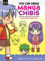 Du kannst Manga-Chibis zeichnen: Eine Schritt-für-Schritt-Anleitung für das Zeichnen grundlegender Manga-Chibis - You Can Draw Manga Chibis: A Step-By-Step Guide for Learning to Draw Basic Manga Chibis