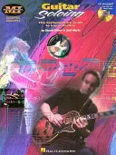 Gitarren-Solospiel: Essential Concepts Serie [Mit CD] - Guitar Soloing: Essential Concepts Series [With CD]