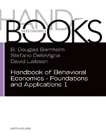 Handbook of Behavioral Economics - Grundlagen und Anwendungen 1, 1 - Handbook of Behavioral Economics - Foundations and Applications 1, 1