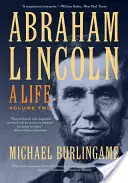 Abraham Lincoln, 2: Ein Leben - Abraham Lincoln, 2: A Life