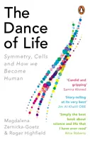 Tanz des Lebens - Symmetrie, Zellen und wie wir menschlich werden - Dance of Life - Symmetry, Cells and How We Become Human
