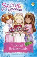 Geheimes Königreich: Spezial 8: Königliche Brautjungfern - Secret Kingdom: Special 8: Royal Bridesmaids