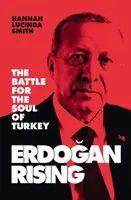 Erdogan erhebt sich: Eine Warnung an Europa - Erdogan Rising: A Warning to Europe