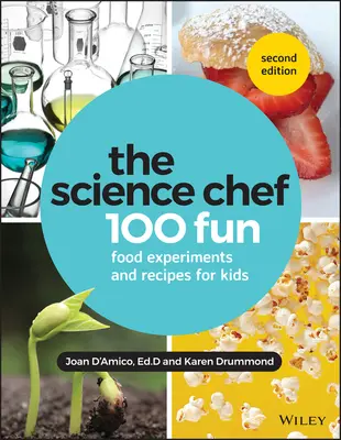 Der Wissenschaftskoch: 100 lustige Lebensmittelexperimente und Rezepte für Kinder - The Science Chef: 100 Fun Food Experiments and Recipes for Kids