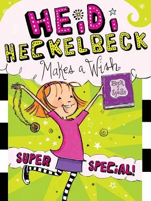 Heidi Heckelbeck hat einen Wunsch frei, 17: Super Special! - Heidi Heckelbeck Makes a Wish, 17: Super Special!