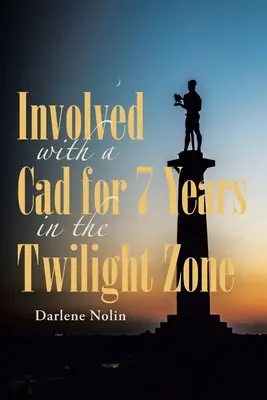7 Jahre lang mit einem Cad in der Twilight Zone verwickelt - Involved with a Cad for 7 Years in the Twilight Zone