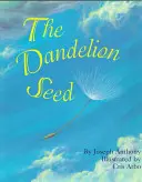 Die Löwenzahnsaat - The Dandelion Seed