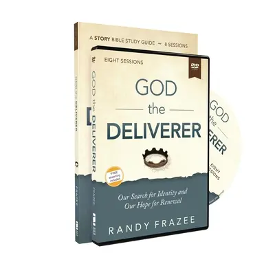 Studienführer „Gott, der Befreier“ mit DVD: Unsere Suche nach Identität und unsere Hoffnung auf Erneuerung - God the Deliverer Study Guide with DVD: Our Search for Identity and Our Hope for Renewal