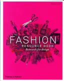 The Fashion Resource Book: Forschung für Design - The Fashion Resource Book: Research for Design