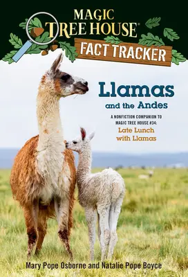 Lamas und die Anden: Ein Sachbuch zu Magic Tree House #34: Spätes Mittagessen mit Lamas - Llamas and the Andes: A Nonfiction Companion to Magic Tree House #34: Late Lunch with Llamas