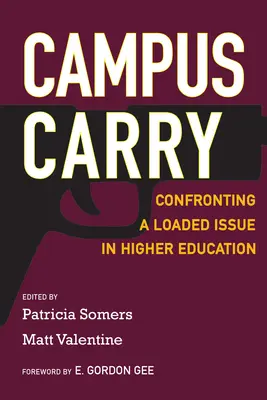 Campus Carry: Konfrontation mit einem belasteten Thema in der Hochschulbildung - Campus Carry: Confronting a Loaded Issue in Higher Education