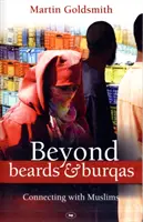 Jenseits von Bärten und Burkas: Mit Muslimen in Kontakt treten - Beyond Beards and Burqas: Connecting with Muslims