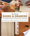 Türen und Schubladen bauen: Ein kompletter Leitfaden für Design und Konstruktion - Building Doors & Drawers: A Complete Guide to Design and Construction