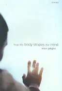 Wie der Körper den Geist formt - How the Body Shapes the Mind