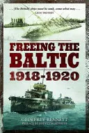 Befreiung der Ostsee 1918-1920 - Freeing the Baltic 1918-1920