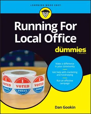 Laufen für das lokale Büro für Dummies - Running for Local Office for Dummies