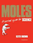 Maulwürfe: Ein Leitfaden zum Überleben - Moles: A Survival Guide