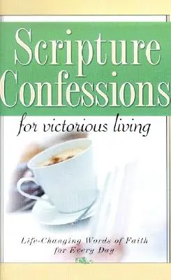 Biblische Bekenntnisse für ein siegreiches Leben - Scripture Confessions for Victorious Living