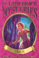 Lady Grace Geheimnisse: Jinx - Lady Grace Mysteries: Jinx