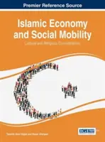 Islamische Wirtschaft und soziale Mobilität: Kulturelle und religiöse Überlegungen - Islamic Economy and Social Mobility: Cultural and Religious Considerations