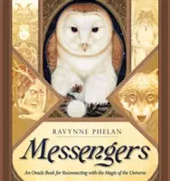 Boten - Ein Orakelbuch zur Wiederverbindung mit der Magie des Universums (Phelan Ravynne (Ravynne Phelan)) - Messengers - An Oracle Book for Reconnecting with the Magic of the Universe (Phelan Ravynne (Ravynne Phelan))