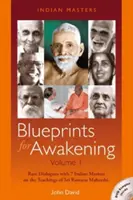 Blueprints for Awakening - Indische Meister (Band 1) - Seltene Dialoge mit 7 indischen Meistern über die Lehren von Sri Ramana Maharshi - Blueprints for Awakening -- Indian Masters (Volume 1) - Rare Dialogues with 7 Indian Masters on the Teachings of Sri Ramana Maharshi