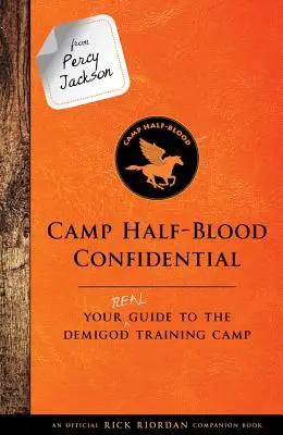 Von Percy Jackson: Camp Half-Blood Confidential: Ihr echter Führer zum Halbgott-Trainingslager - From Percy Jackson: Camp Half-Blood Confidential: Your Real Guide to the Demigod Training Camp