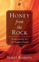 Honig vom Felsen: Das Deuteronomium für das Volk Gottes - Honey from the Rock: Deuteronomy for the People of God