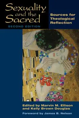 Sexualität und das Heilige: Quellen für die theologische Reflexion - Sexuality and the Sacred: Sources for Theological Reflection